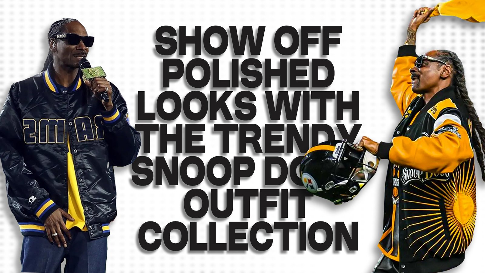 Show Off Polished Looks With The Trendy Snoop Dogg Outfit Collection